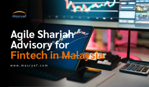 Shariah Advisory for Fintech in Malaysia